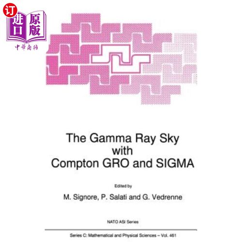 海外直订The Gamma Ray Sky with Compton Gro and SIGMA 康普顿格罗和西格玛的伽马射线天空
