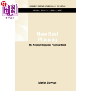 海外直订New Deal Planning: The National Resources Planning Board 新政规划:国家资源规划委员会