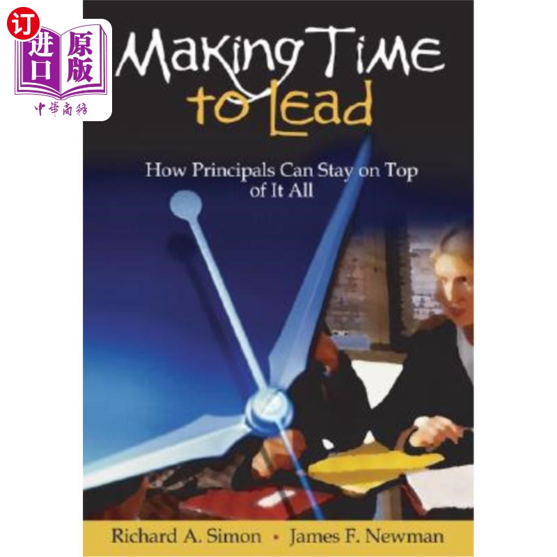 海外直订Making Time to Lead: How Principals Can Stay on Top of It All 腾出时间来领导：校长们如何才能掌控一切 书籍/杂志/报纸 科学技术类原版书 原图主图