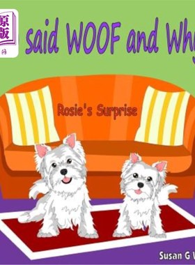 海外直订Who Said Woof and Why?: Rosie's Surprise 谁说汪汪，为什么？：罗西的惊喜