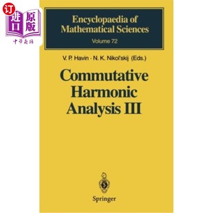 应用程序 Applications Harmonic Analysis III 海外直订Commutative 交换调和分析III Functions. Generalized 广义函数
