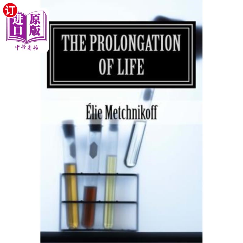 海外直订The Prolongation of Life: Optimistic Studies 生命的延长：乐观研究