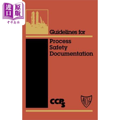 现货 安全过程文件编写指南 Guidelines For Process Safety Documentation 英文原版CCPS Center for Chemical Process