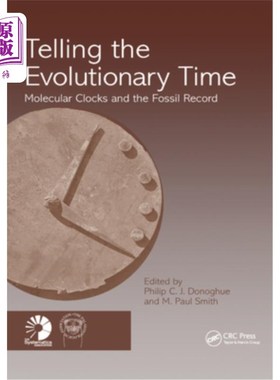 海外直订Telling the Evolutionary Time: Molecular Clocks and the Fossil Record 讲述进化时间:分子时钟和化石记录