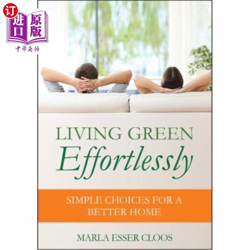 海外直订living green effortlessly: simple choices for a better