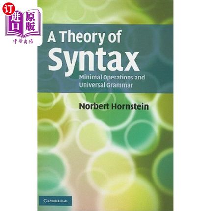海外直订A Theory of Syntax: Minimal Operations and Universal Grammar 句法理论：最小运算与通用语法
