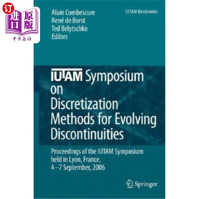 海外直订Iutam Symposium on Discretization Methods for Evolving Discontinuities: Proceedi Iutam研讨会关于演化不连续
