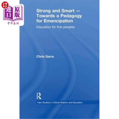 海外直订Strong and Smart - Towards a Pedagogy for Emancipation: Education for First Peop 坚强而聪明——走向解放的教
