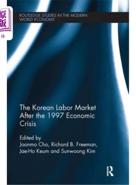 海外直订The Korean Labour Market After the 1997 Economic Crisis 1997年经济危机后的韩国劳动市场
