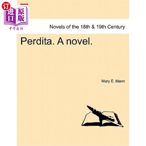 海外直订Perdita. a Novel. Vol. II. Perdita。一本小说。卷二世。