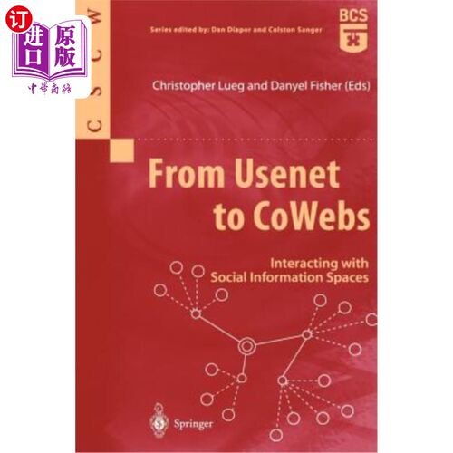 海外直订From Usenet to Cowebs: Interacting with Social Information Spaces 从usenet到cowebs：与社会信息空间的互动