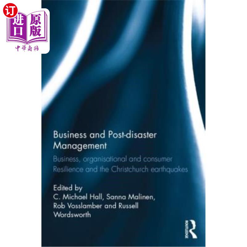 海外直订Business and Post-Disaster Management: Business, Organisational and Consumer Res 商业和灾后管理:商业、组织