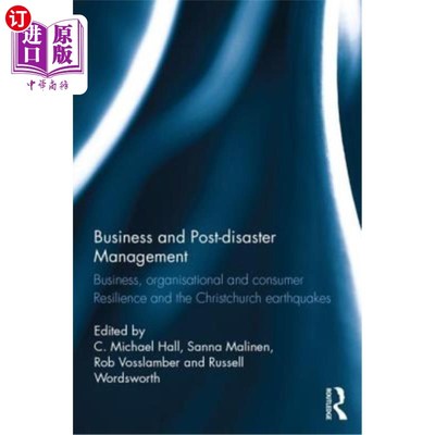 海外直订Business and Post-Disaster Management: Business, Organisational and Consumer Res 商业和灾后管理：商业、组织