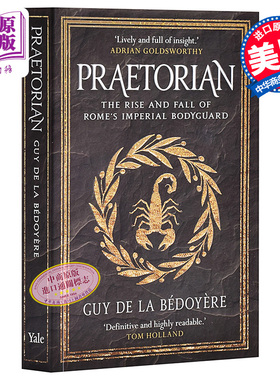 现货 【中商原版】古罗马禁卫军：罗马帝国保镖的兴衰 英文原版 Praetorian: The Rise and Fall of Romes Imperial Bodyguard
