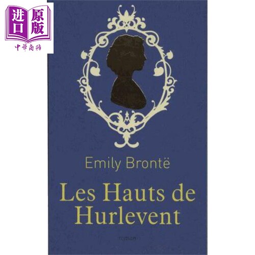 现货 艾米莉勃朗特 呼啸山庄 法文原版 Les Hauts de Hurlevent Emily Bronte 进口法文经典名著【中商原版】