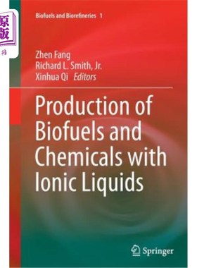 海外直订Production of Biofuels and Chemicals with Ionic Liquids 用离子液体生产生物燃料和化学品