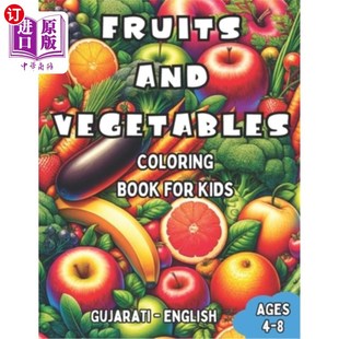 Book 适合4 English for Coloring and 8岁儿童 Biling Kids 古吉拉特语 Vegetables Fruits 海外直订Gujarati Ages