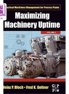 海外直订Maximizing Machinery Uptime: Volume 5 最大化机器正常运行时间:第5卷