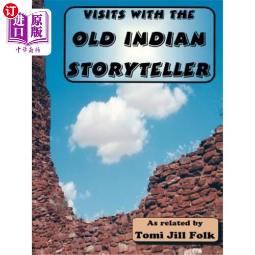 海外直订Visits with the Old Indian Storyteller 拜访老印度讲故事的人