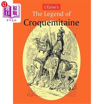 海外直订L'Pine's the Legend of Croquemitaine, and the Chivalric Times of Charlemagne 奥平是克罗克米塔因的传奇，查理