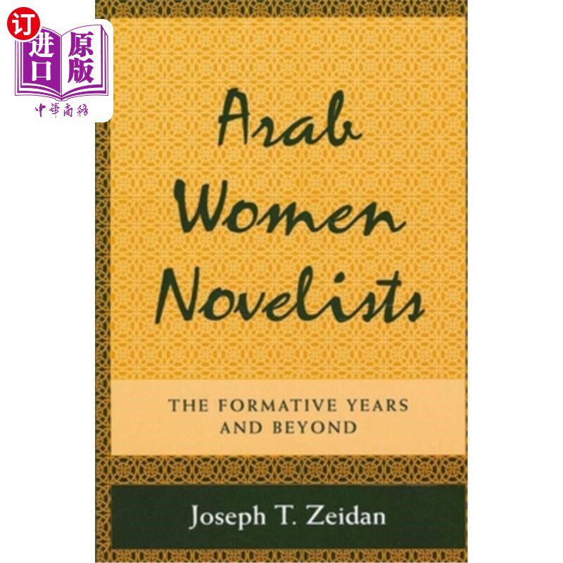 海外直订Arab Women Novelists: The Formative Years and Beyond 《阿拉伯女性小说家:成长的岁月及其之后》