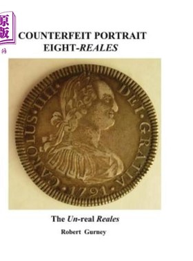 海外直订Counterfeit Portrait Eight-Reales: The Un-Real Reales 伪作八雷亚尔:非真实的雷亚尔