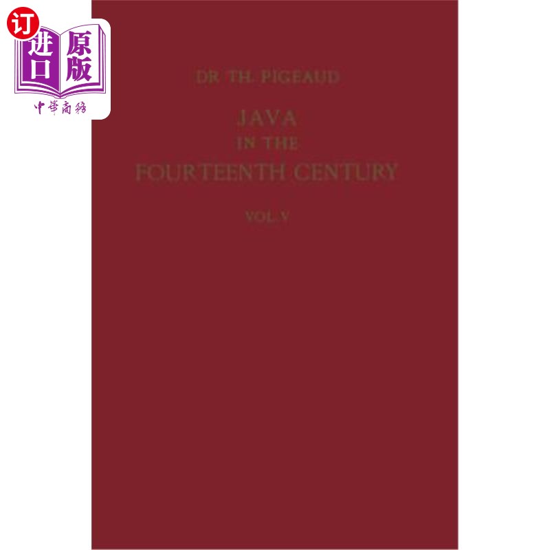 海外直订Java in the 14th Century: A Study in Cultural History: The Nāgara-Kěrt 14世纪的爪哇:文化史研究:R