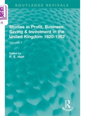 海外直订Studies in Profit, Business Saving and Investmen... 英国利润、商业储蓄和投资研究(1920-1962)
