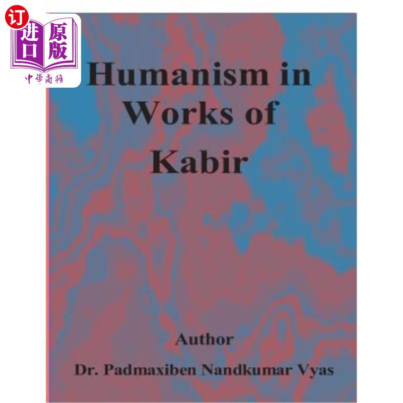 海外直订Humanism In Works Of Kabir 卡比尔作品中的人文主义