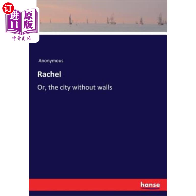 海外直订Rachel: Or, the city without walls 雷切尔