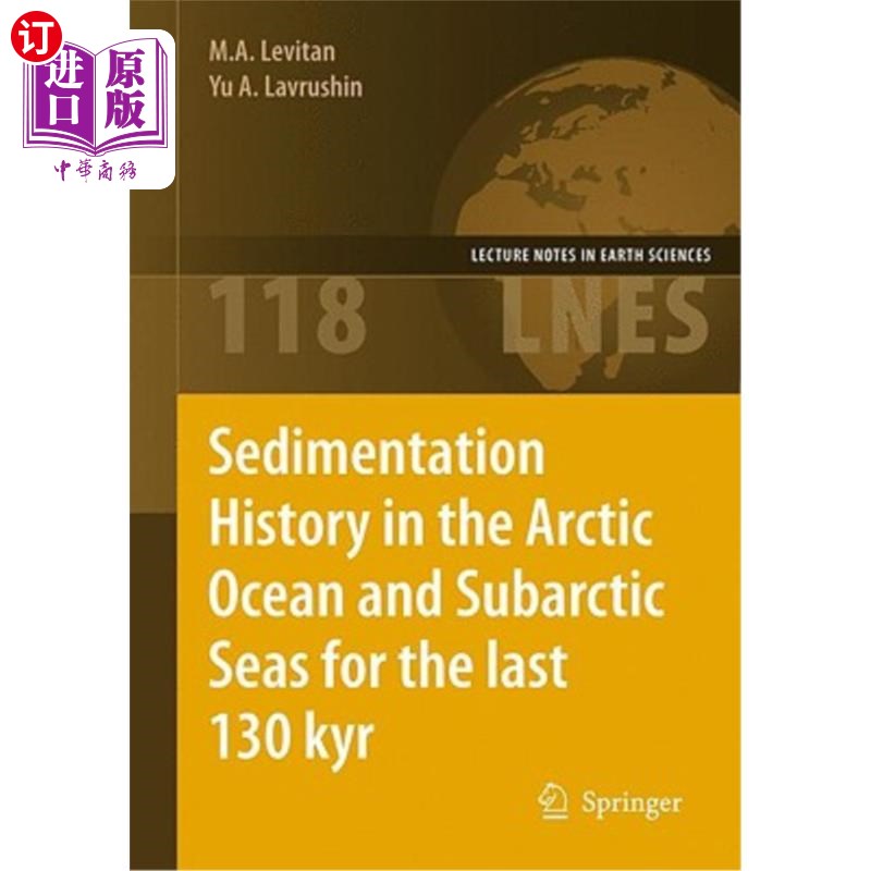 海外直订Sedimentation History in the Arctic Ocean and Subarctic Seas for the Last 130 Ky 过去130 Kyr北冰洋和亚北