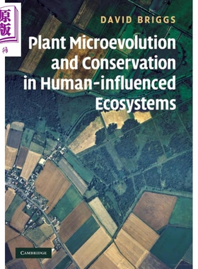 现货 Plant Microevolution and Conservation 英文原版 植物的微观进化与人类影响系统的保护 David Briggs【中商原版】