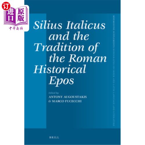 海外直订Silius Italicus and the Tradition of the Roman Historical Epos 西留斯·伊塔利克斯与罗马历史史诗的传统