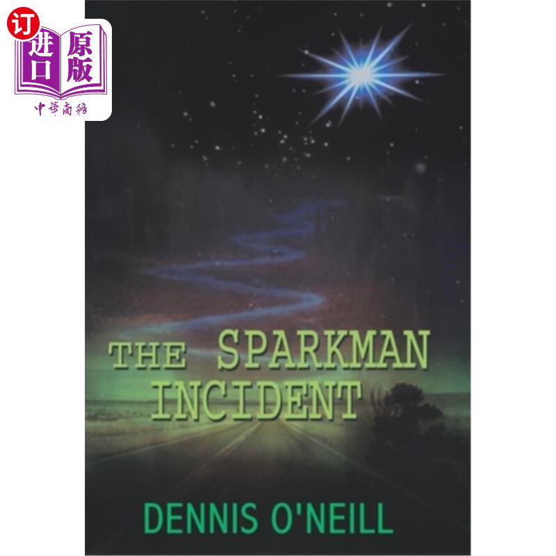 海外直订The Sparkman Incident 斯巴克曼事件