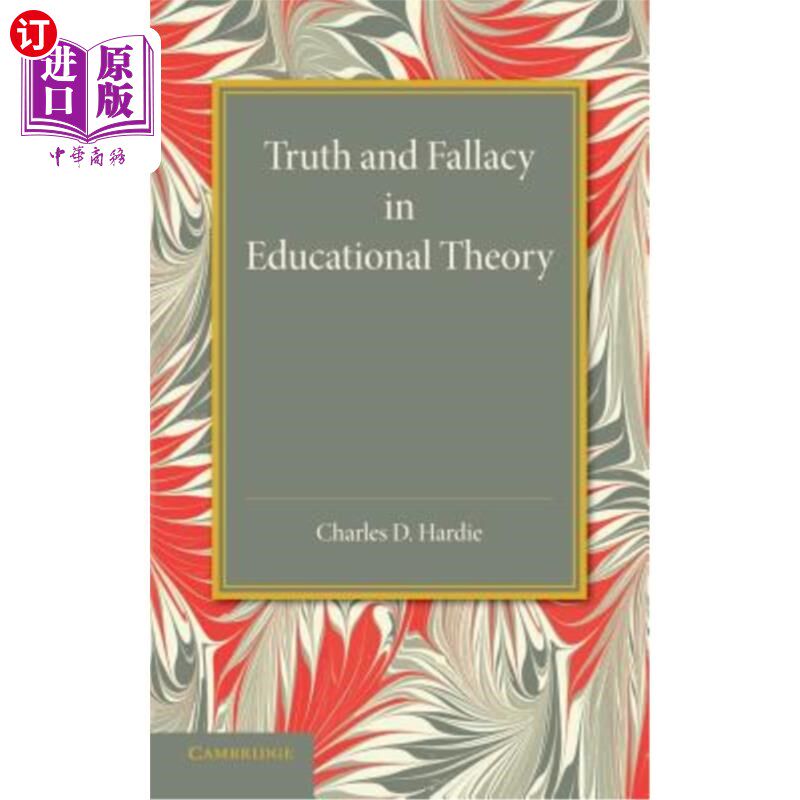 海外直订Truth and Fallacy in Educational Theory 教育理论中的真理与谬误