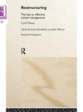 海外直订Restructuring: The Key to Effective School Management 重组：有效管理学校的关键