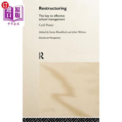海外直订Restructuring: The Key to Effective School Management 重组：有效管理学校的关键
