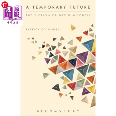 海外直订Temporary Future:  The Fiction of David Mitchell 暂时的未来:大卫·米切尔的小说