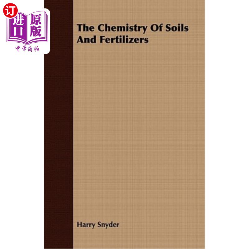 海外直订The Chemistry of Soils and Fertilizers 土壤和肥料的化学