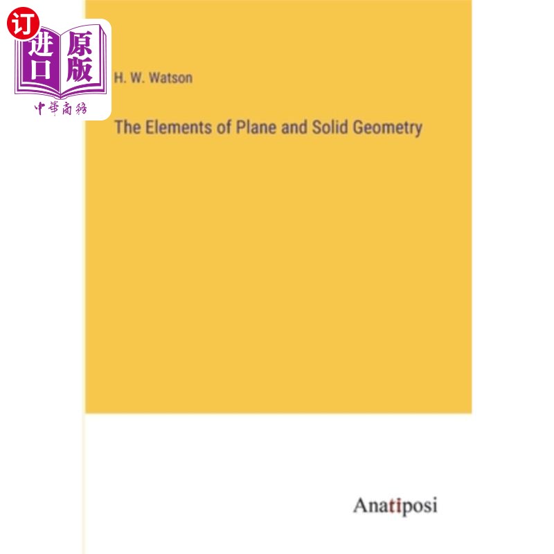 海外直订The Elements of Plane and Solid Geometry 平面几何和立体几何的基本原理