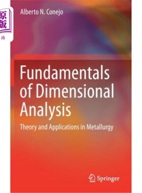 海外直订Fundamentals of Dimensional Analysis: Theory and Applications in Metallurgy 量纲分析基础:冶金理论与应用