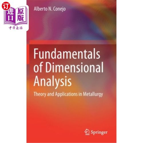 海外直订Fundamentals of Dimensional Analysis: Theory and Applications in Metallurgy 量纲分析基础:冶金理论与应用