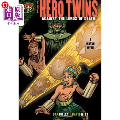 海外直订The Hero Twins: Against the Lords of Death [A Mayan Myth] 英雄双胞胎:对抗死亡之王