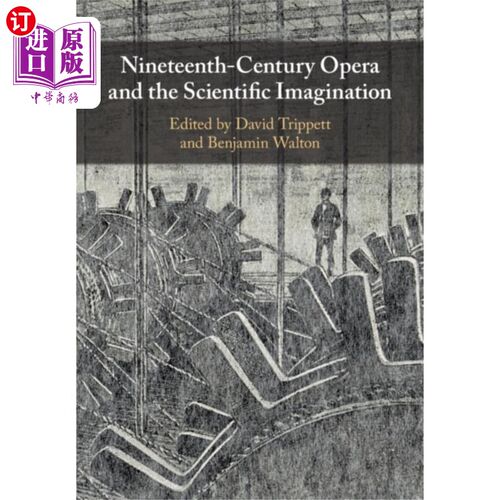 海外直订Nineteenth-Century Opera and the Scientific Imag... 19世纪歌剧与科学想象