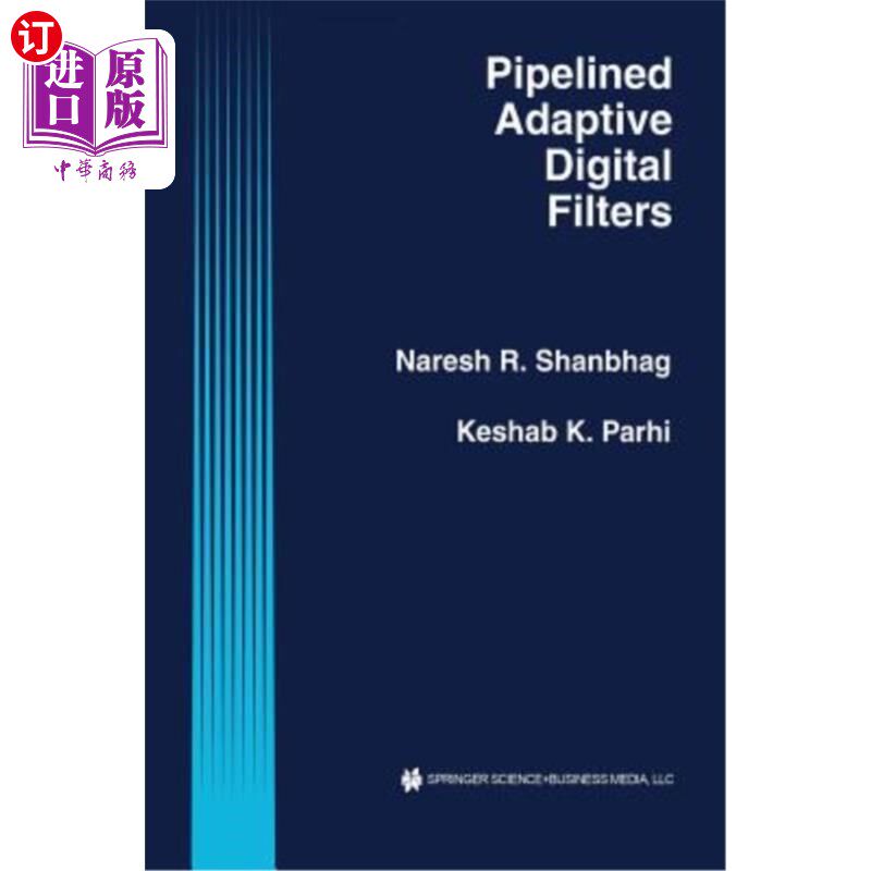 海外直订Pipelined Adaptive Digital Filters 流水线自适应数字滤波器