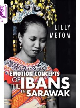 海外直订Emotion Concepts of the Ibans in Sarawak 沙捞越伊班人的情感观念