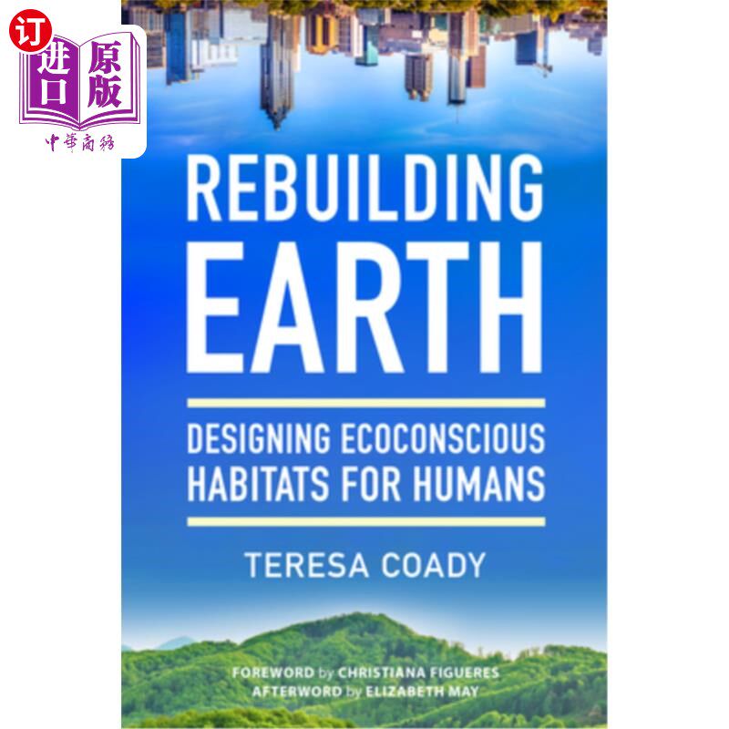 海外直订Rebuilding Earth: Designing Ecoconscious Habitats for Humans 重建地球:为人类设计具有生态意识的栖息地