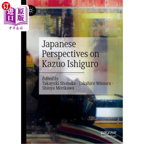 海外直订Japanese Perspectives on Kazuo Ishiguro 日本人对石黑一雄的看法