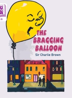 海外直订The Bragging Balloon 吹牛气球