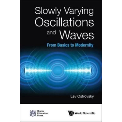 慢变振荡和波动 从基础到现代 Slowly Varying Oscillations From Basics To Modernity 英文原版 Lev Ostrovsky【中商原版】